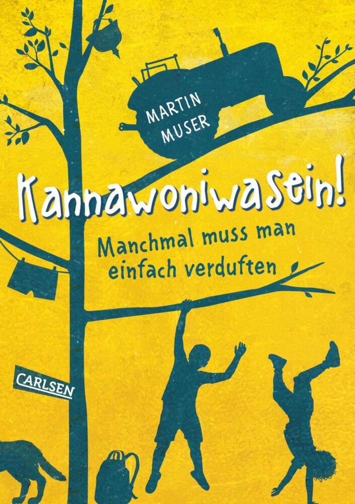 Kannawoniwasein 1: Kannawoniwasein! Manchmal muss man einfach verduften (Martin Muser)