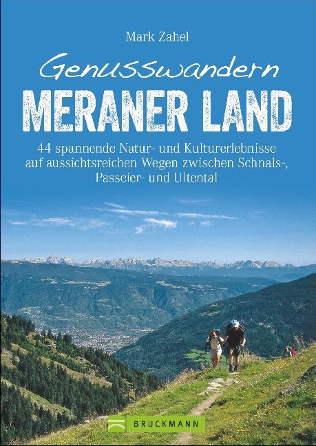 Genusswandern Meraner Land (Mark Zahel)