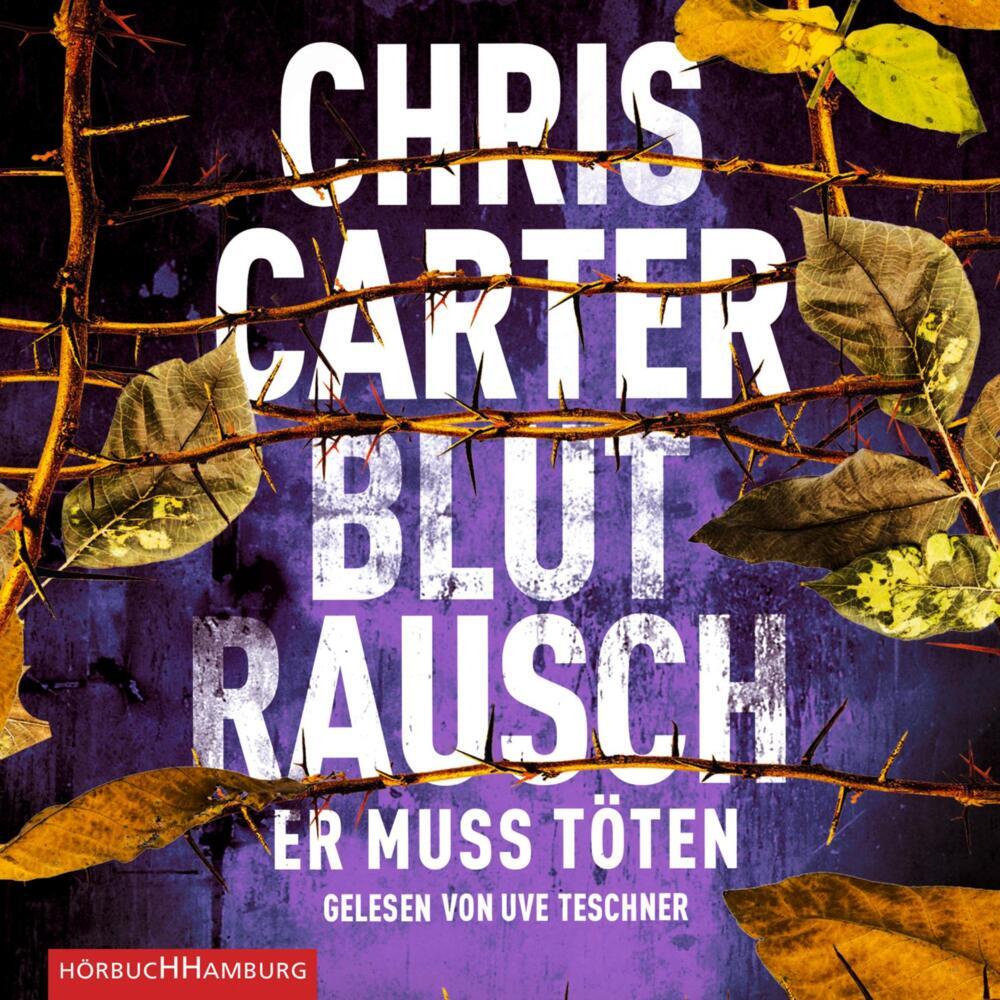 Blutrausch - Er muss töten, 2 Audio-CD, 2 MP3 (Chris Carter)