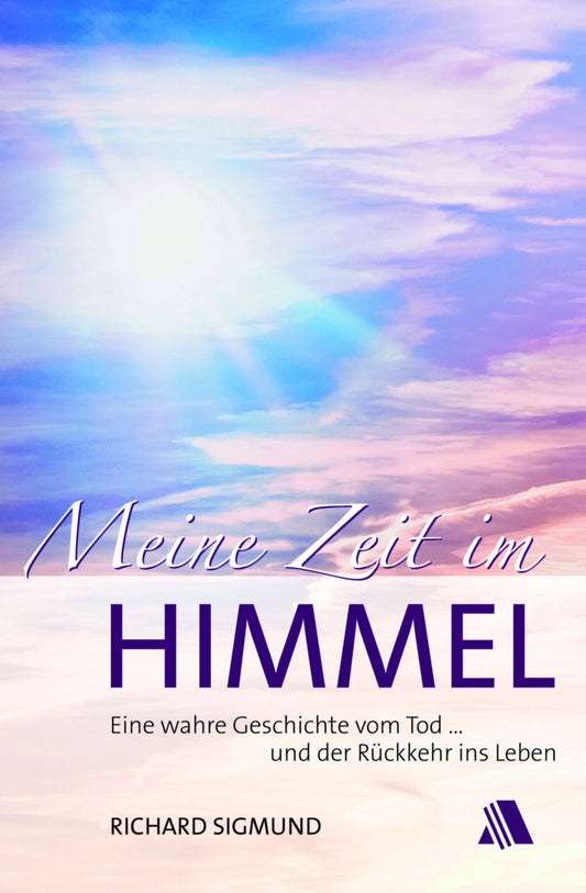Meine Zeit im Himmel (Richard Sigmund)