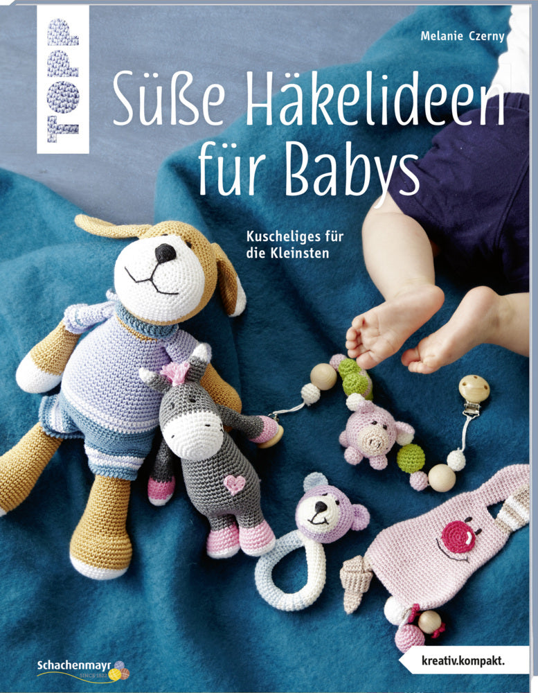Süße Häkelideen für Babys (Melanie Czerny)