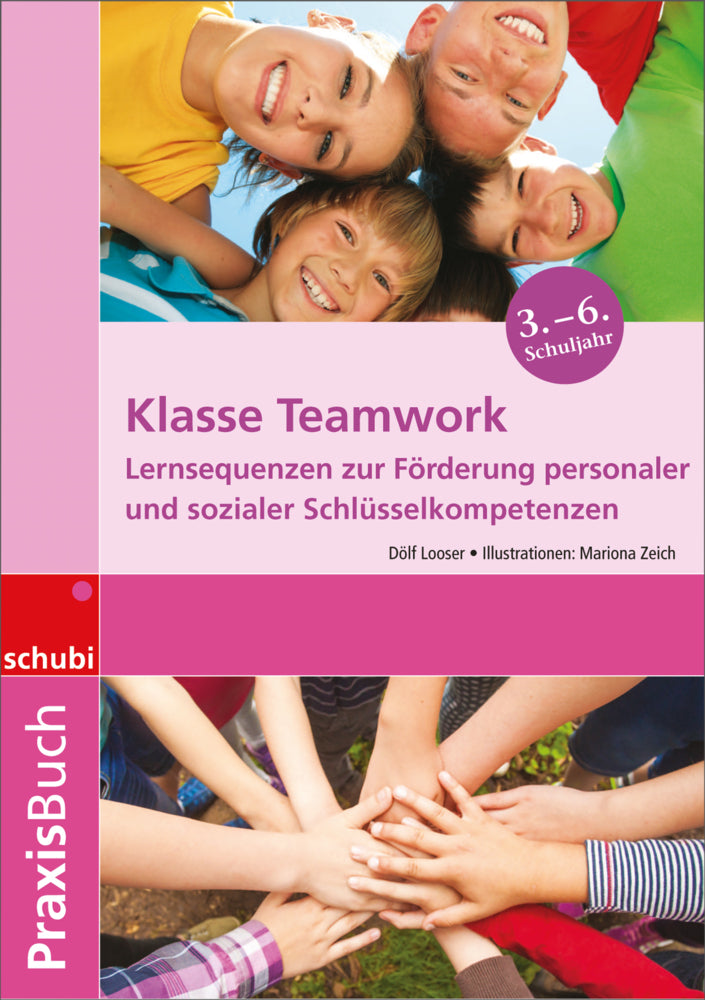Praxisbuch Klasse Teamwork (Dölf Looser)