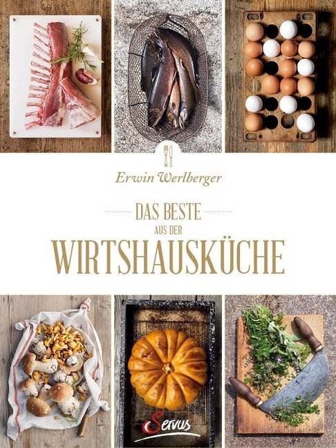 Das Beste aus der Wirtshausküche (Erwin Werlberger)