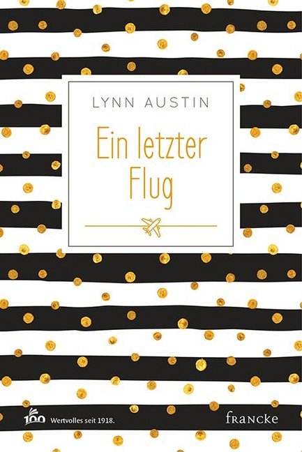 Ein letzter Flug (Lynn Austin)