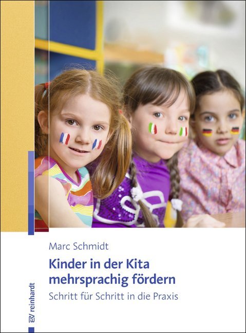 Kinder in der Kita mehrsprachig fördern (Marc Schmidt)