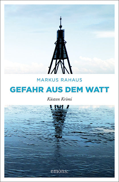 Gefahr aus dem Watt (Markus Rahaus)