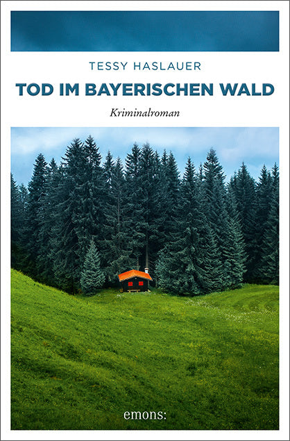 Tod im Bayerischen Wald (Manuela Haslauer)