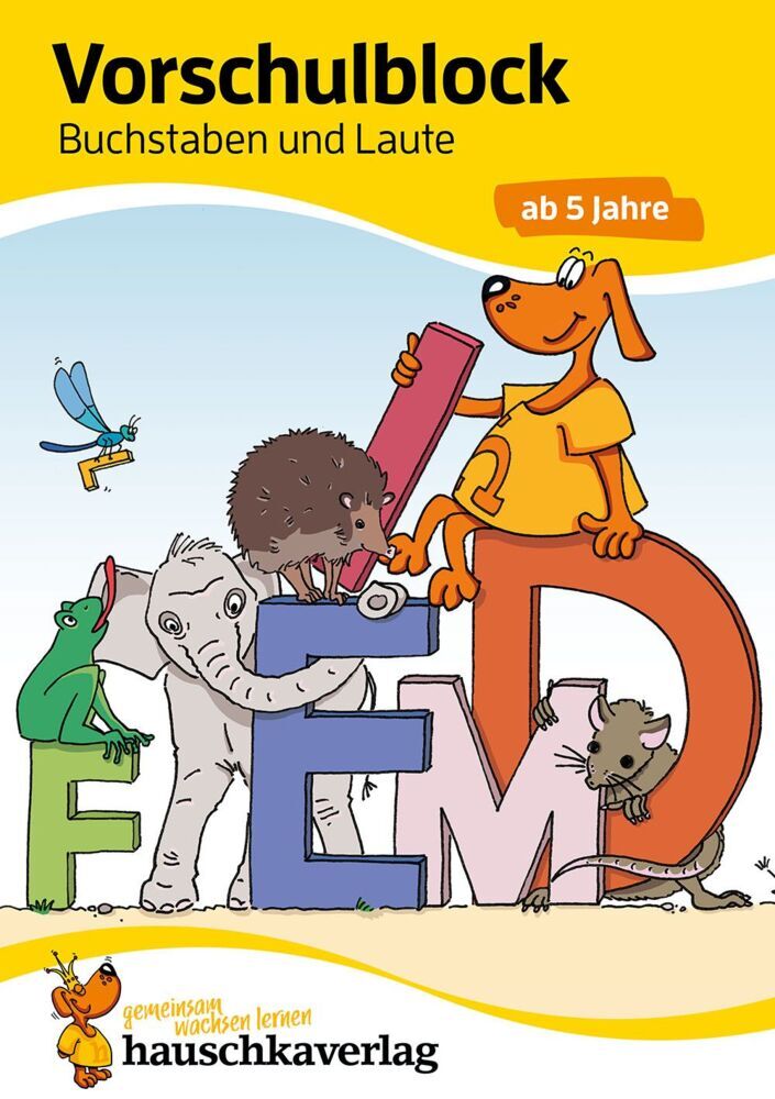 Vorschulblock ab 5 Jahre für Junge und Mädchen - Buchstaben und Laute (Ulrike Maier)