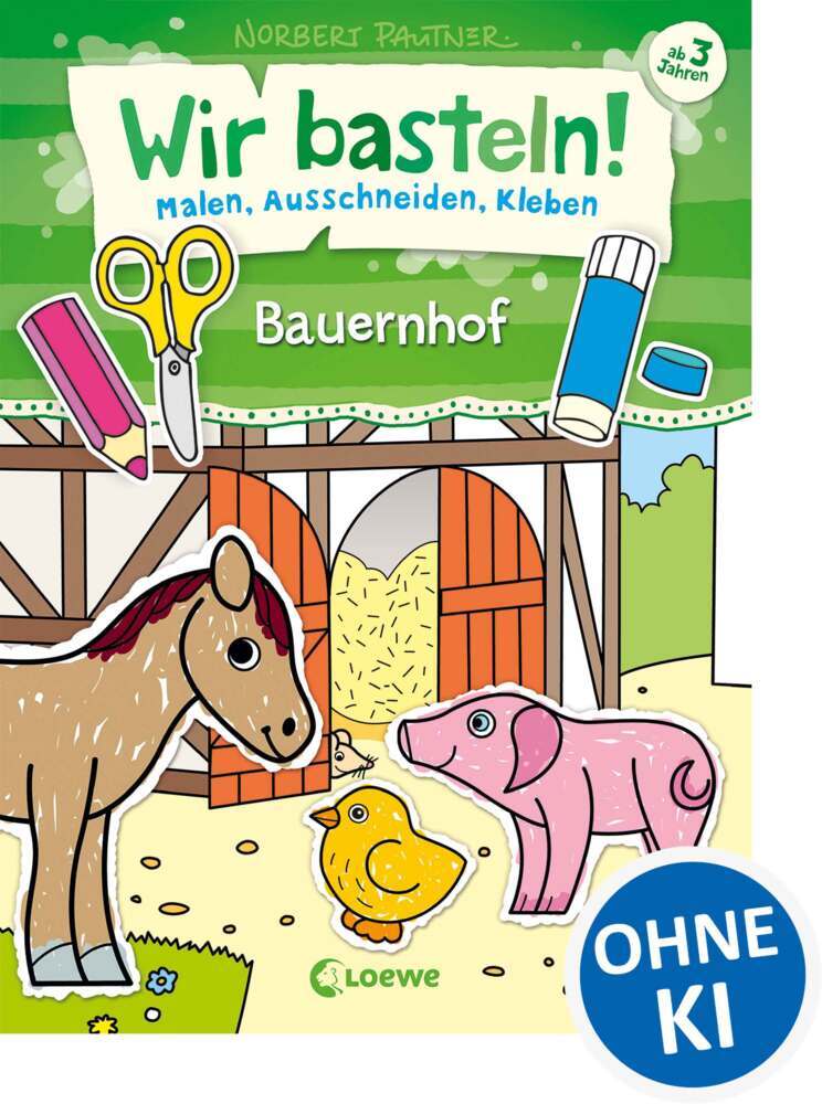Wir basteln! - Bauernhof (Norbert Pautner)