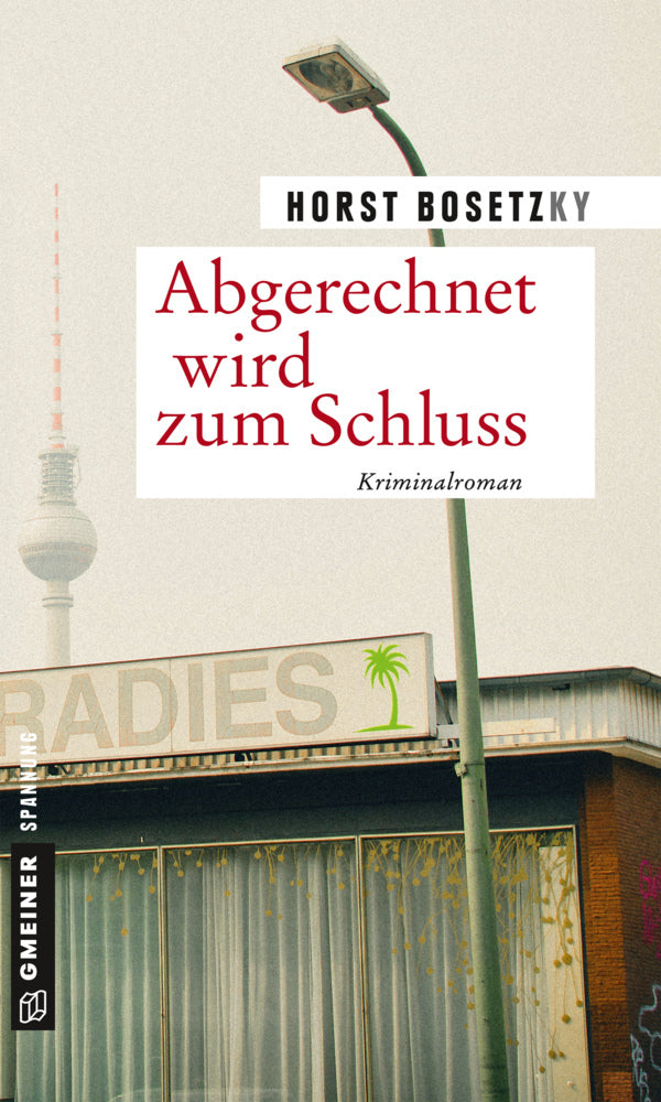 Abgerechnet wird zum Schluss (Horst Bosetzky)
