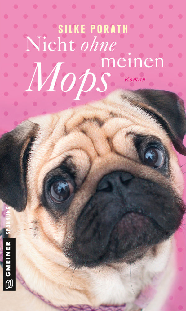 Nicht ohne meinen Mops (Silke Porath)
