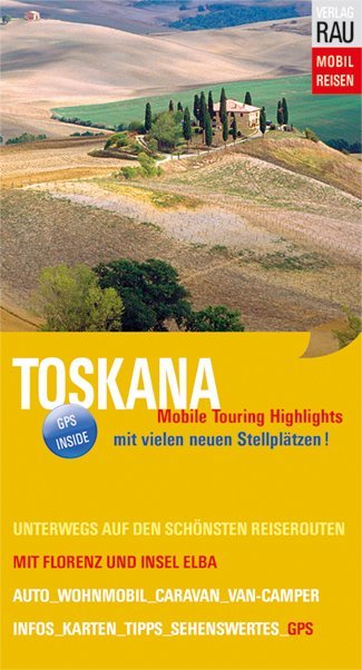 Toskana mit Florenz und Insel Elba (Werner Rau)
