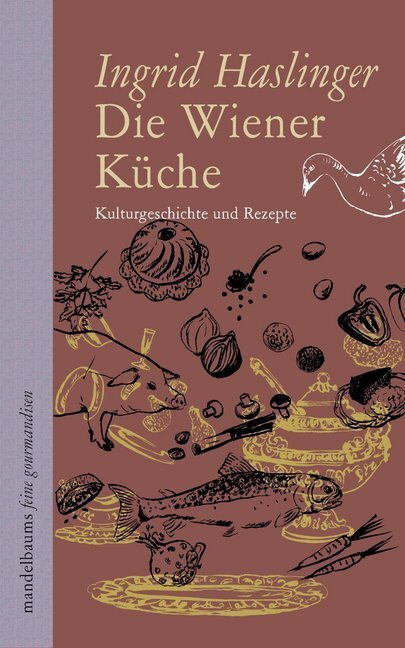 Die Wiener Küche (Ingrid Haslinger)