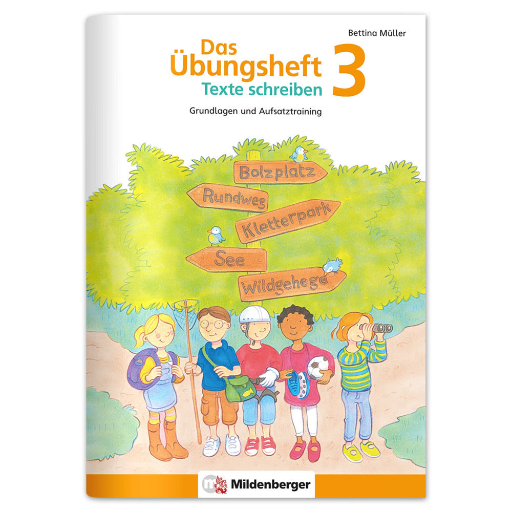Das Übungsheft Texte schreiben 3. Schuljahr (Bettina Müller)