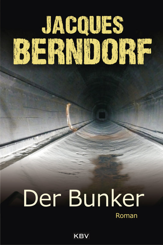 Der Bunker (Jacques Berndorf)