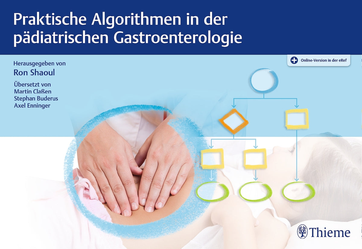 Praktische Algorithmen in der pädiatrischen Gastroenterologie (Ron Shaoul)