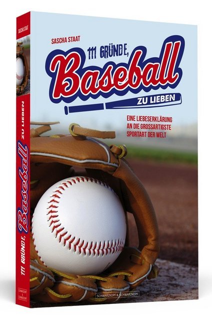 111 Gründe, Baseball zu lieben (Sascha Staat)
