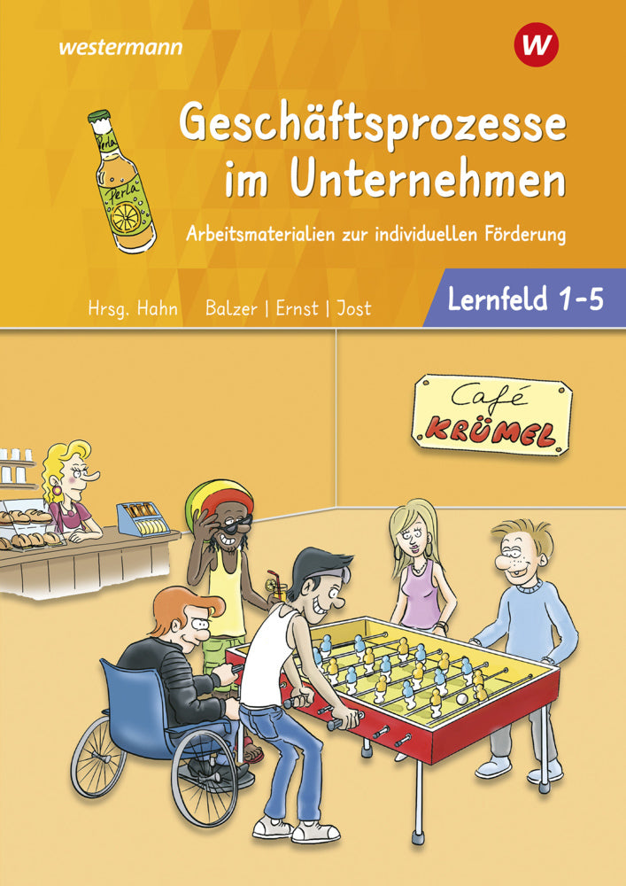 Geschäftsprozesse im Unternehmen - Lernfelder 1-5: Arbeitsbuch (Jürgen Balzer)