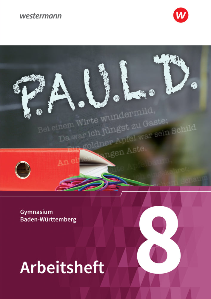 P.A.U.L. D. - Persönliches Arbeits- und Lesebuch Deutsch - Für Gymnasien in Baden-Württemberg u.a. (Thomas Bartoldus)