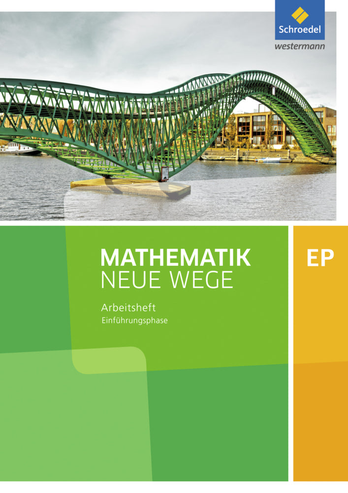 Mathematik Neue Wege SII - Ausgabe 2017 für Niedersachsen und Rheinland-Pfalz (Henning Körner)