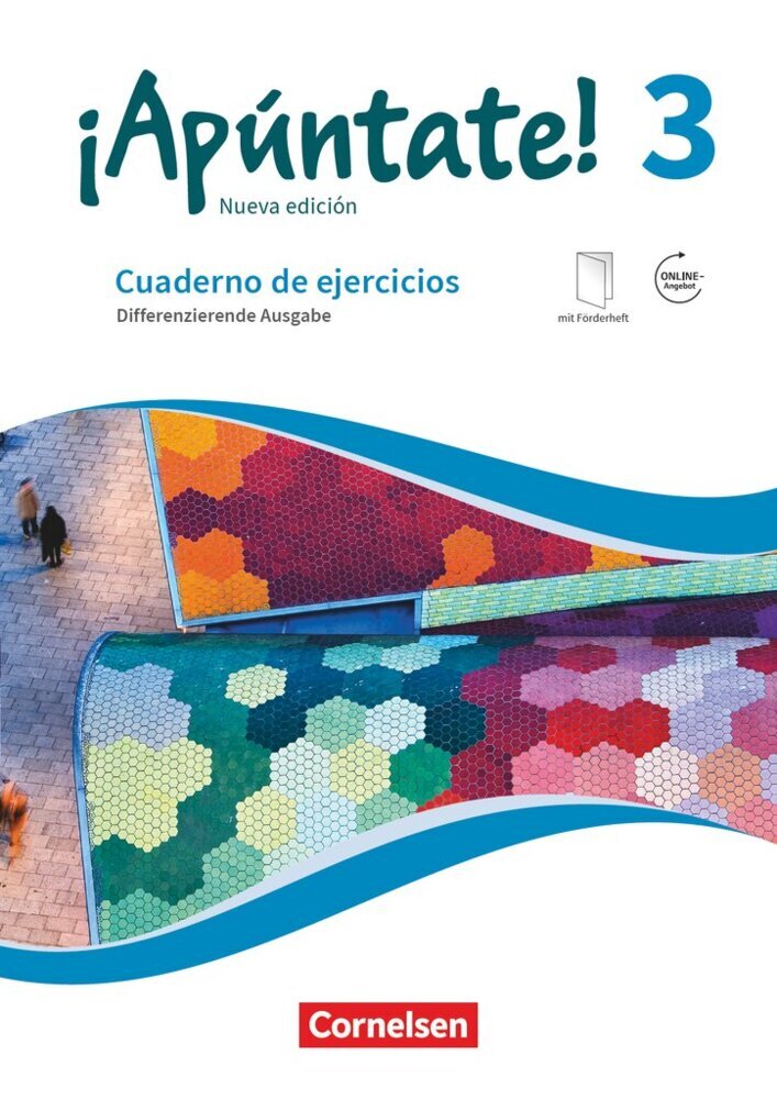 ¡Apúntate! - Spanisch als 2. Fremdsprache - Ausgabe 2016 - Band 3 (Heike Kolacki)