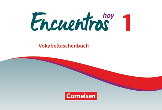 Encuentros - Método de Español - Spanisch als 3. Fremdsprache - Ausgabe 2018 - Band 1