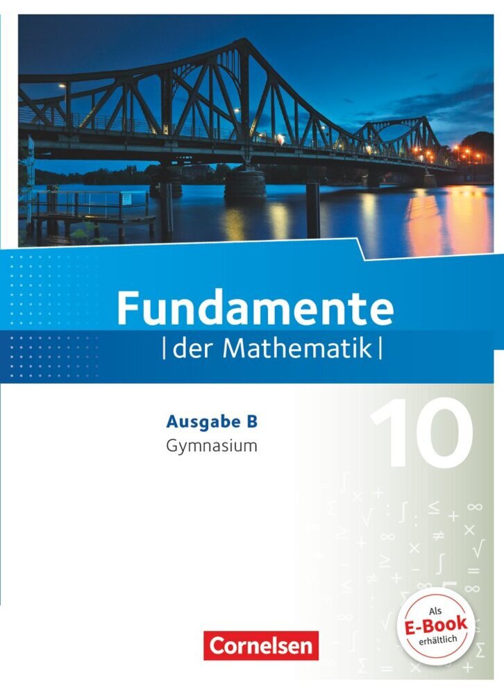 Fundamente der Mathematik - Ausgabe B ab 2017 - 10. Schuljahr (Udo Wennekers)