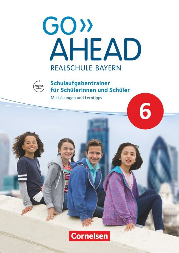Go Ahead - Realschule Bayern 2017 - 6. Jahrgangsstufe, Schulaufgabentrainer (Sydney Thorne)