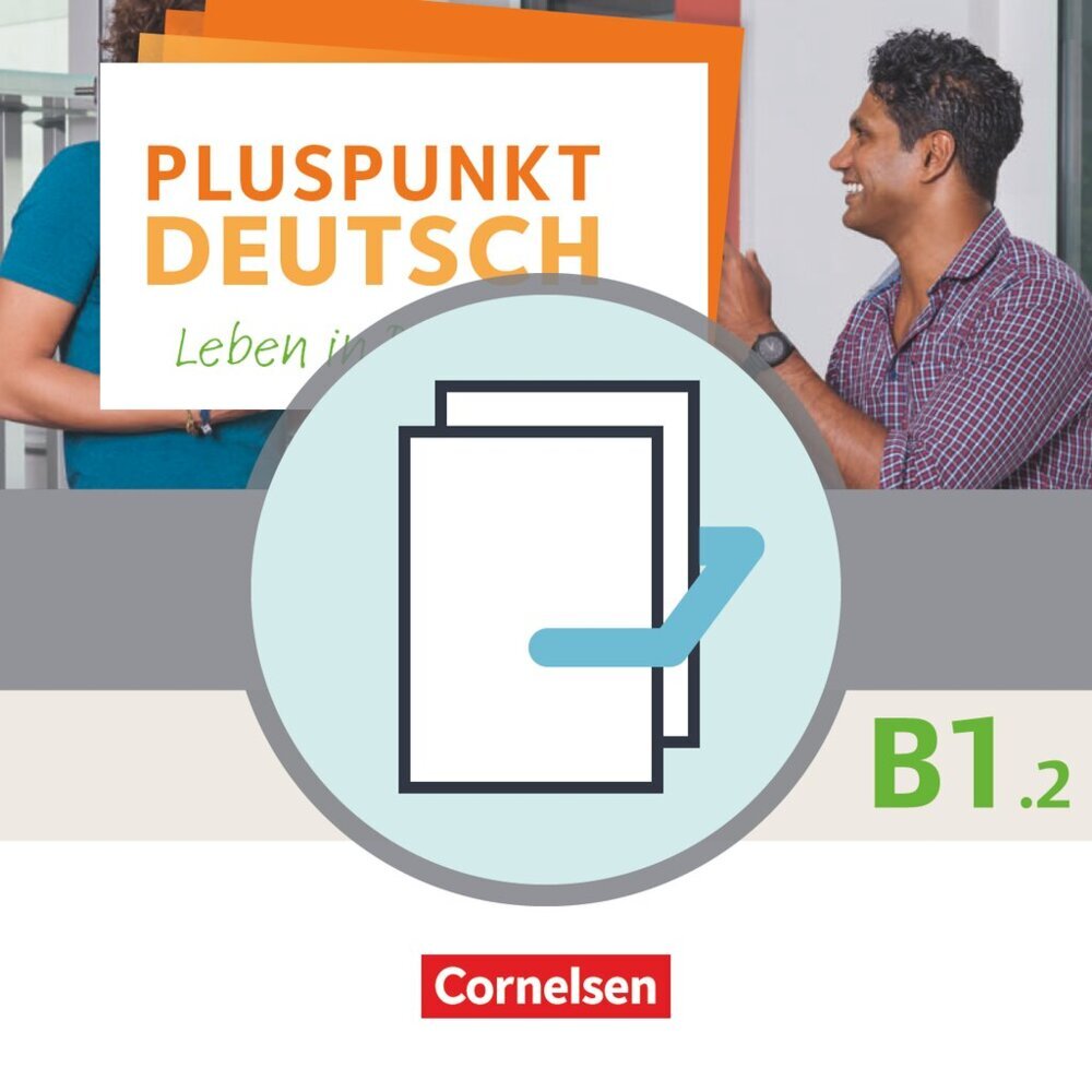Pluspunkt Deutsch - Leben in Deutschland - Allgemeine Ausgabe - B1: Teilband 2.Tl.2