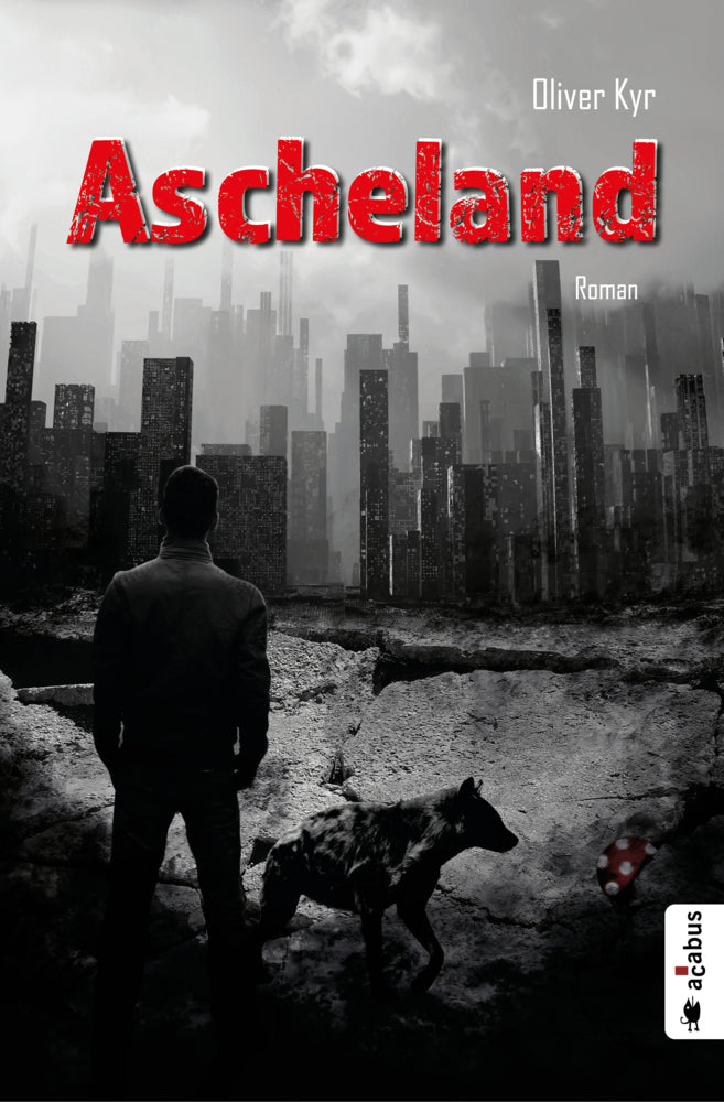 Ascheland (Oliver Kyr)