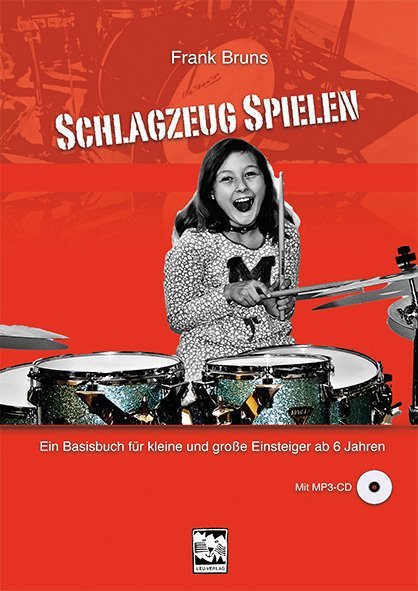 Schlagzeug spielen, m. 1 MP3-CD (Frank Bruns)