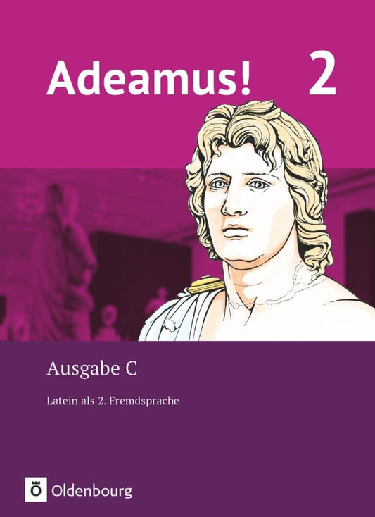 Adeamus! - Ausgabe C - Latein als 2. Fremdsprache - Band 2.Bd.2 (Melanie Schölzel)