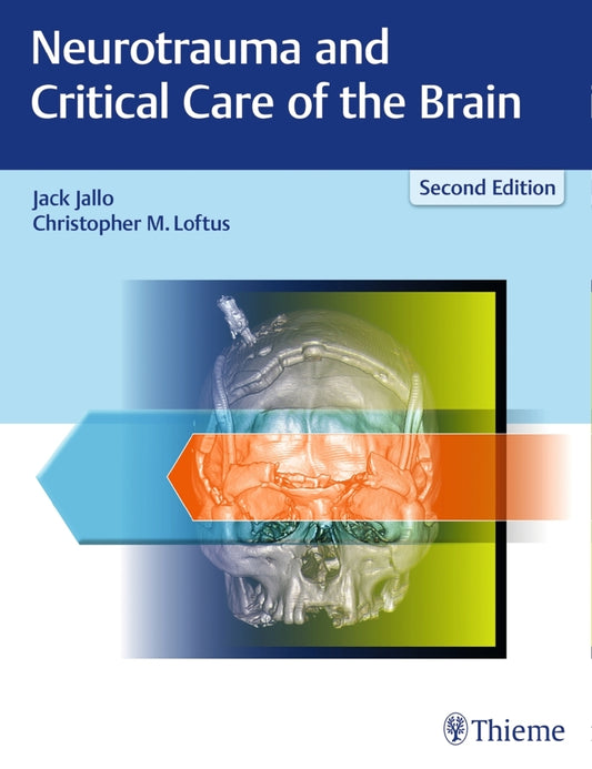 Neurotrauma and Critical Care of the Brain (Jack I. Jallo)