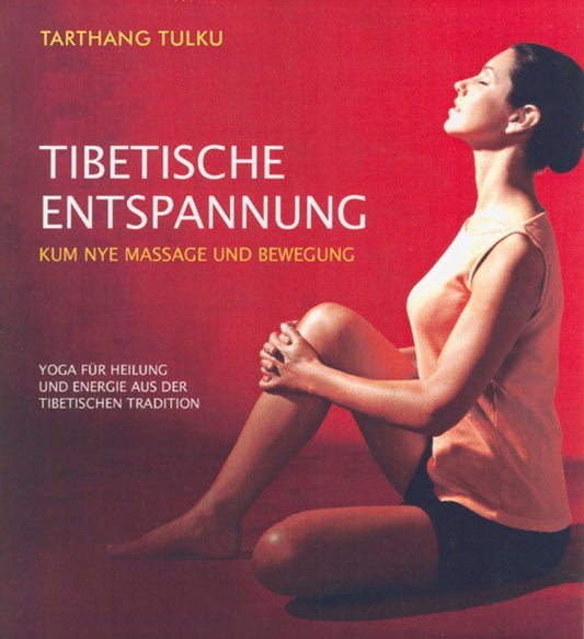 Tibetische Entspannung (Tarthang Tarthang Tulku)