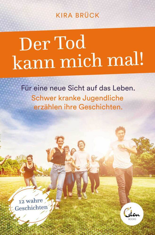 Der Tod kann mich mal! (Kira Brück)