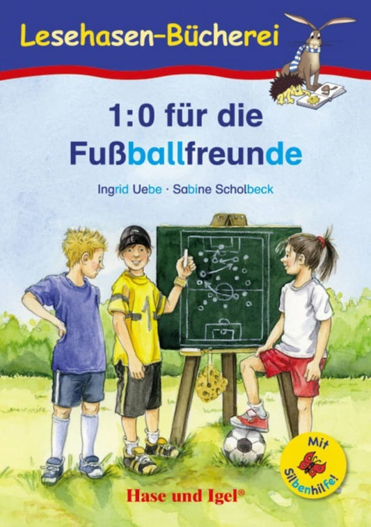 1:0 für die Fußballfreunde / Silbenhilfe (Ingrid Uebe)