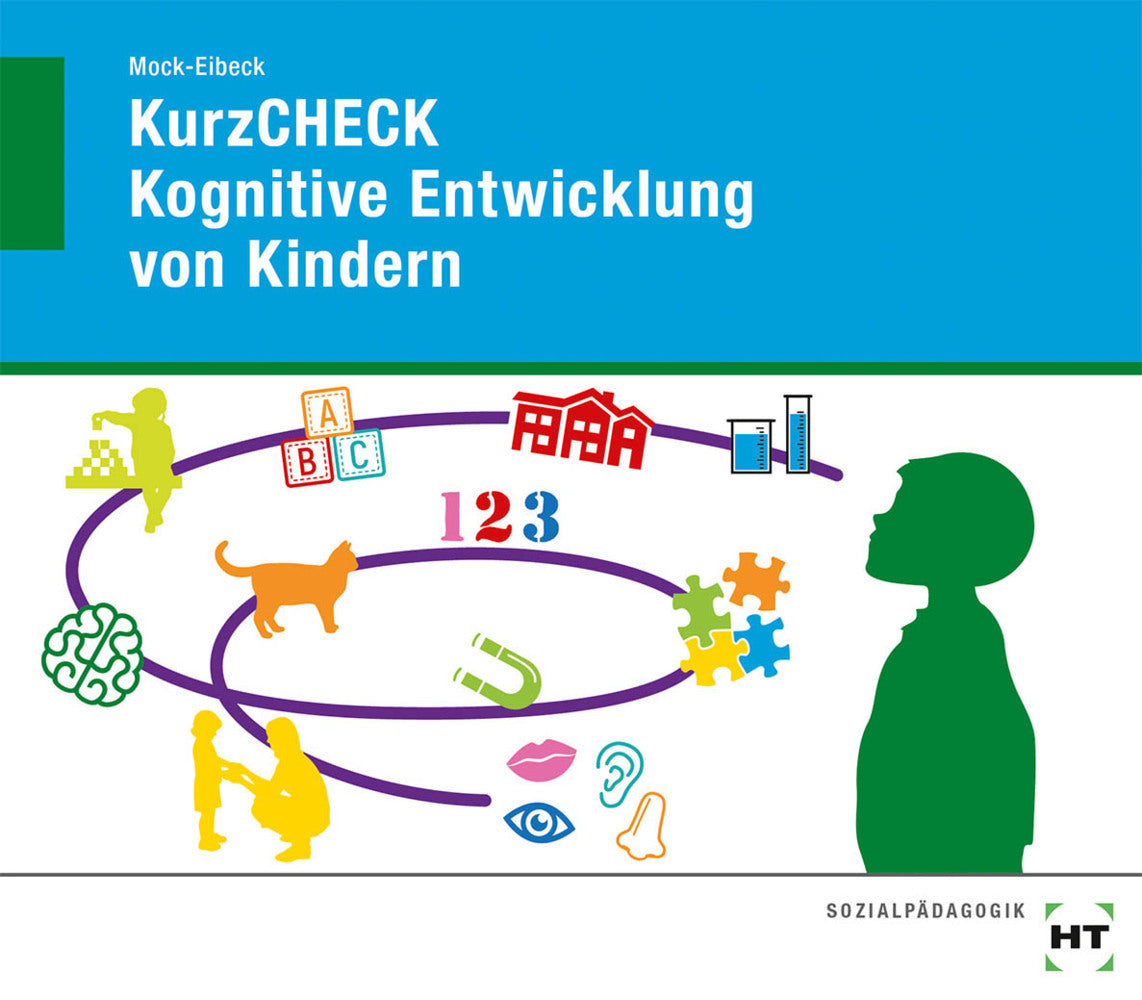 KurzCHECK Kognitive Entwicklung von Kindern (Anja Mock-Eibeck)