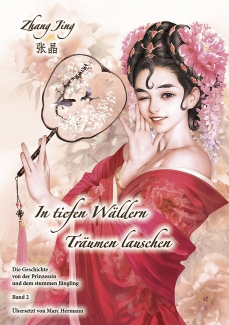 In tiefen Wäldern Träumen lauschen. Bd.2.Bd.2 (Jing Zhang)