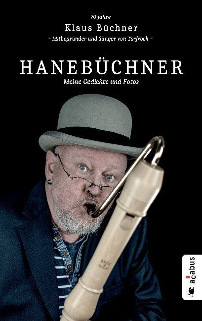 Hanebüchner. Meine Gedichte und Fotos (Klaus Büchner)