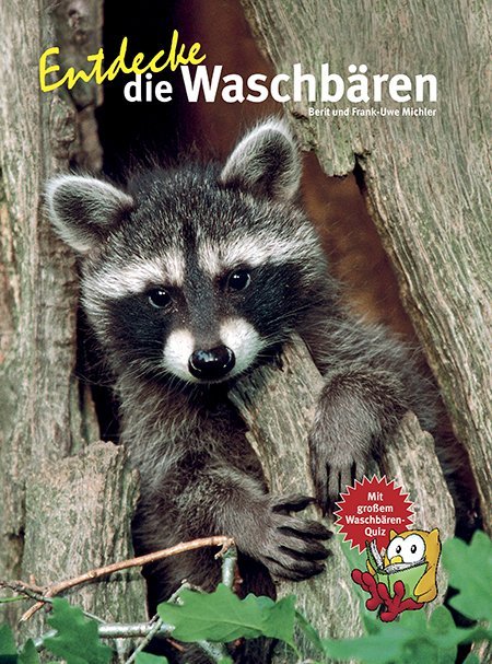 Entdecke die Waschbären (Berit Michler)