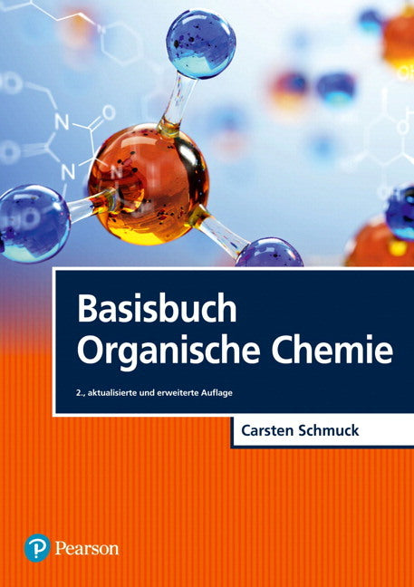 Basisbuch Organische Chemie (Carsten Schmuck)