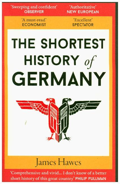 The Shortest History of Germany (James Hawes)