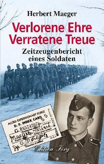 Verlorene Ehre - Verratene Treue (Herbert Maeger)