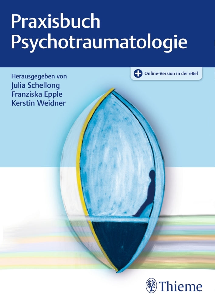 Praxisbuch Psychotraumatologie (Julia Schellong)