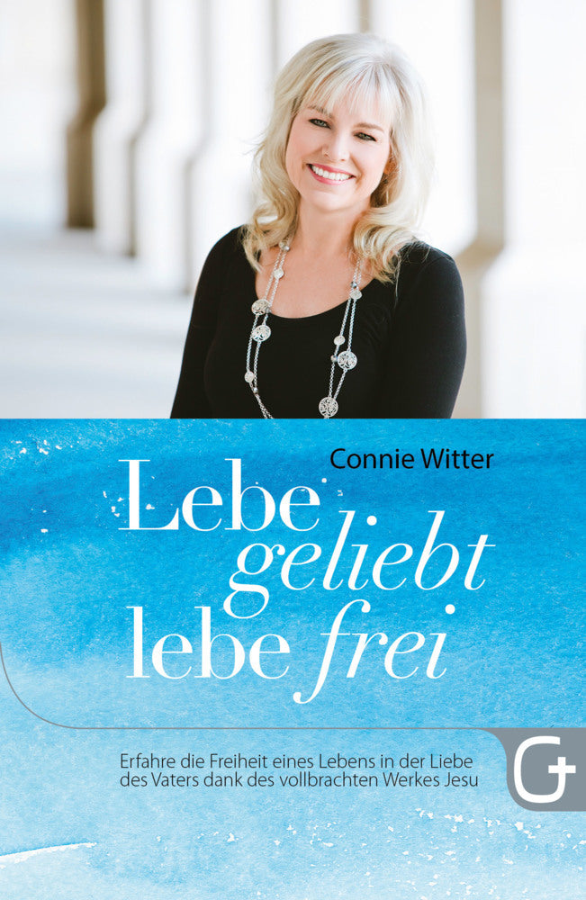 Lebe geliebt, lebe frei (Connie Witter)