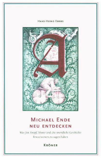 Michael Ende neu entdecken (Hans-Heino Ewers)