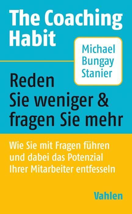 The Coaching Habit (Michael Bungay Stanier)