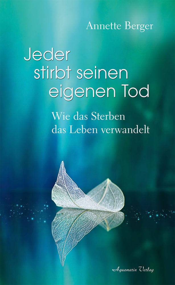 Jeder stirbt seinen eigenen Tod (Annette Berger)
