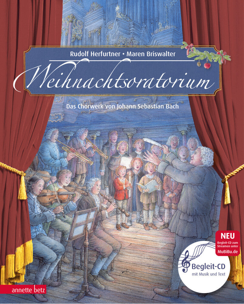 Weihnachtsoratorium (Das musikalische Bilderbuch mit CD und zum Streamen) (Rudolf Herfurtner)