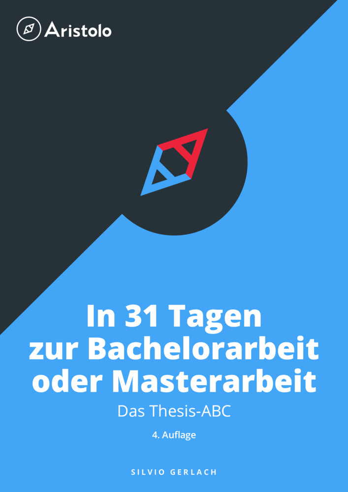 In 31 Tagen zur Bachelorarbeit oder Masterarbeit (Silvio Gerlach)